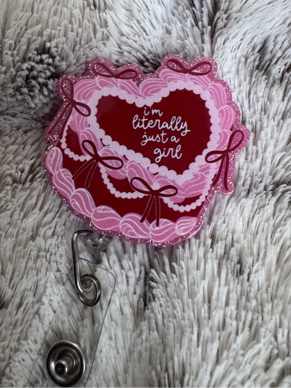 Coquette I’m LITERALLY Just a Girl Glitter Retractable Badge Reel Girlie Cake